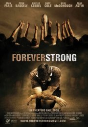 Daima Güçlü –  Forever Strong 2008 Full 1080p izle